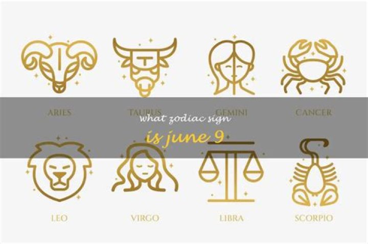 Exploring The Intricacies Of The Born June 9 Zodiac Sign