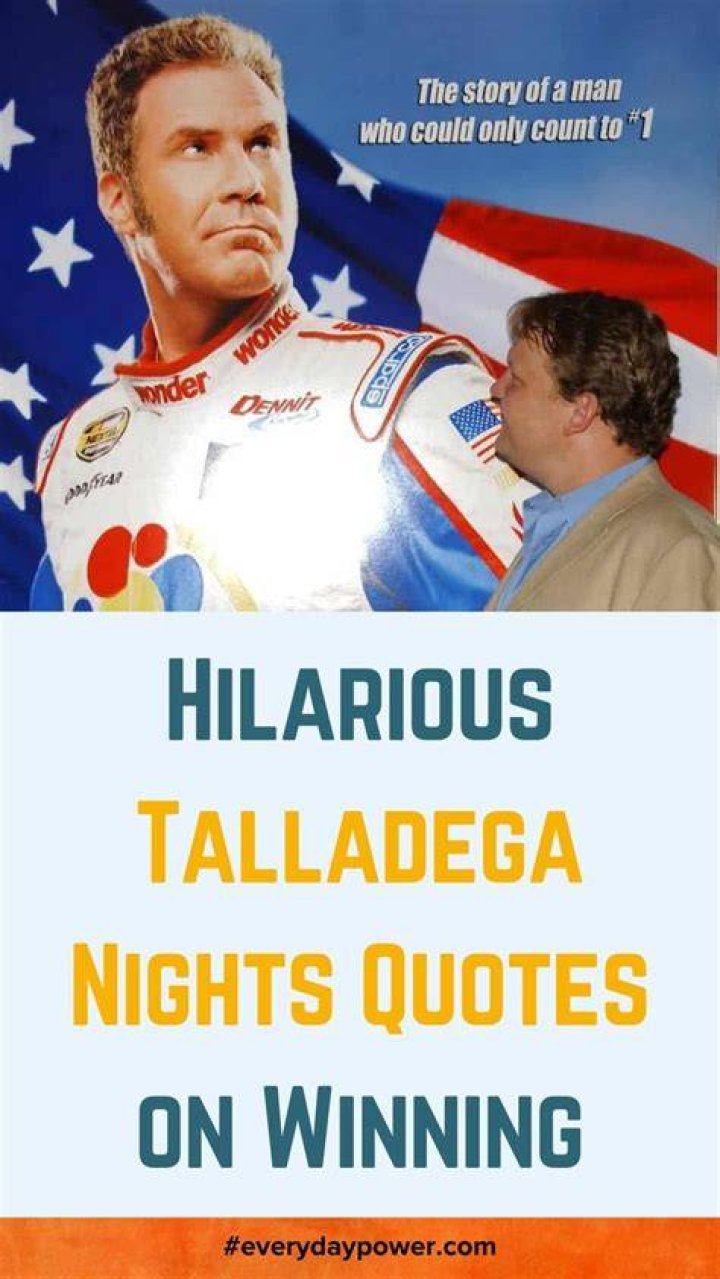 Hilarious Quotes From Talladega Nights: Get Your Laugh On
