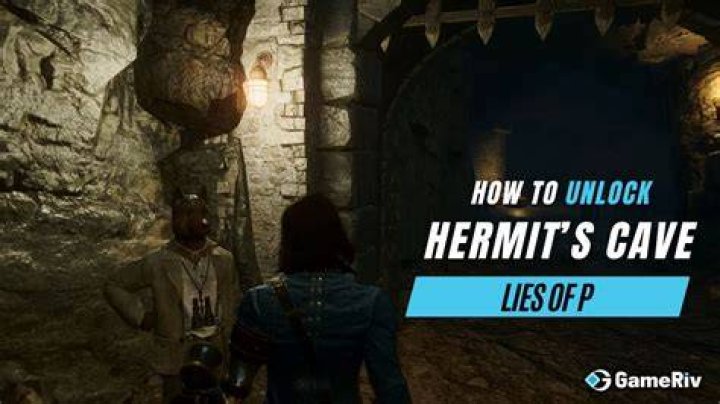 How to unlock the Hermit's Cave in Lies of P