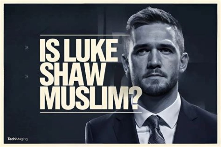 Is Luke Shaw Muslim? Footballer’s Religion Explored
