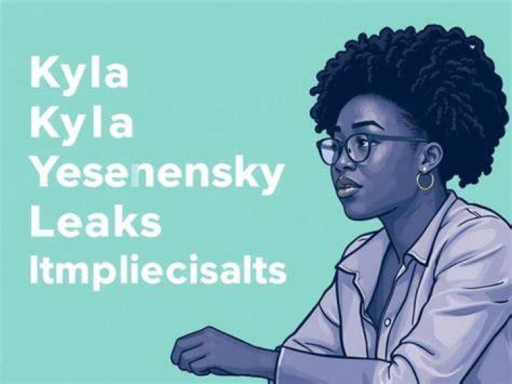 Kyla Yesenosky: The Controversy Surrounding The Leaked Content