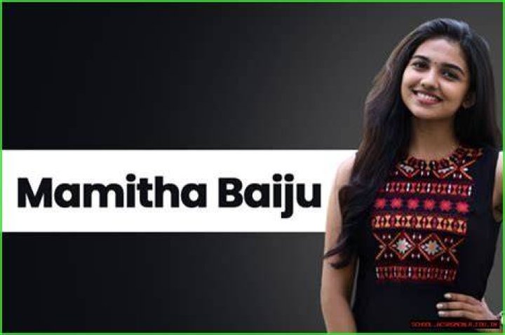 Mamitha Baiju: A Journey Through Time And Age
