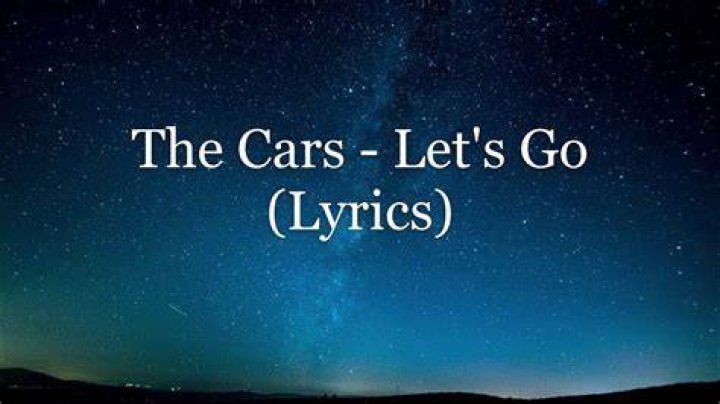 The Cars: Unpacking The Meaning Behind "Let's Go" Lyrics
