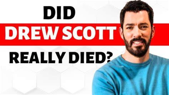 Tragic News: Did Drew From Property Brothers Die?