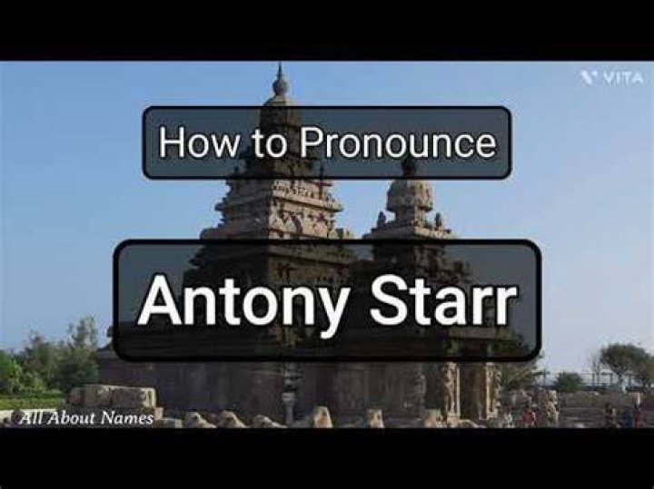 Understanding The Pronunciation Of Antony Starr