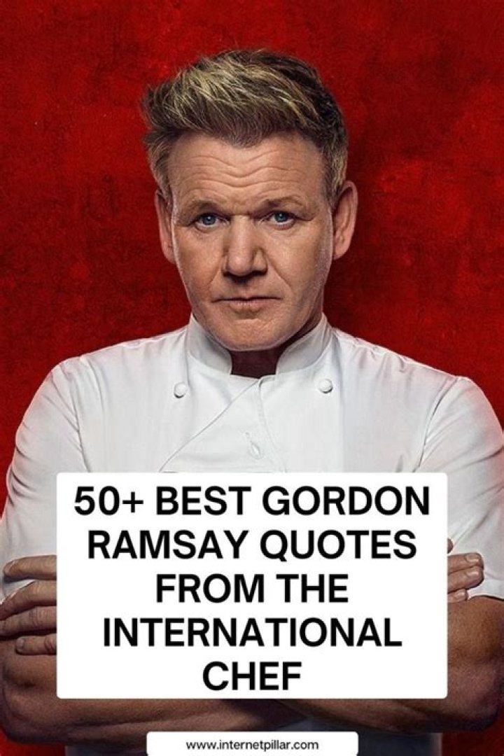Unforgettable Wisdom: Famous Gordon Ramsay Quotes