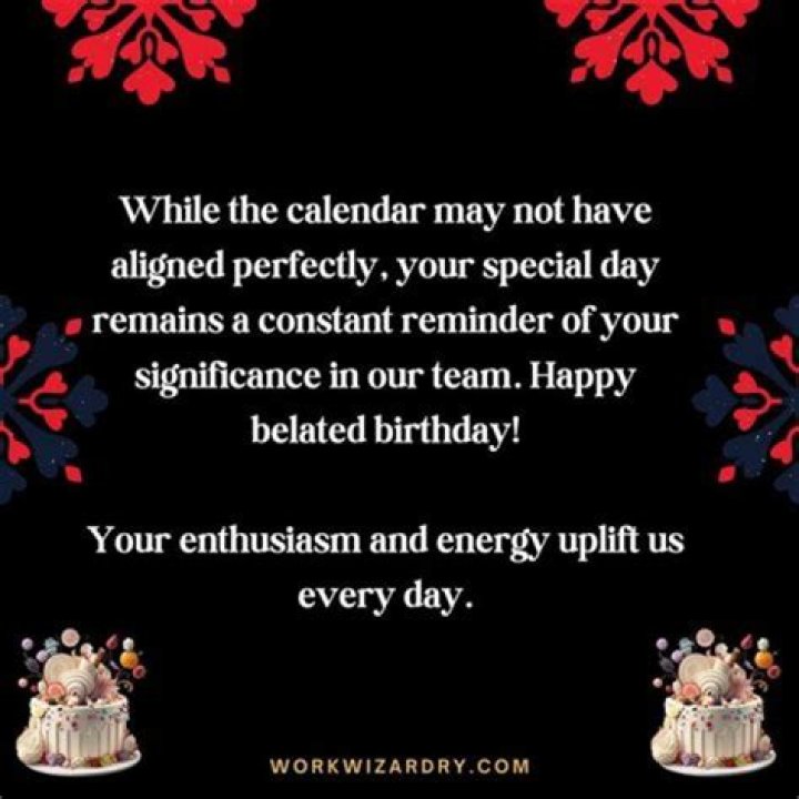 Warmest Belated Birthday Wishes For A Valued Colleague