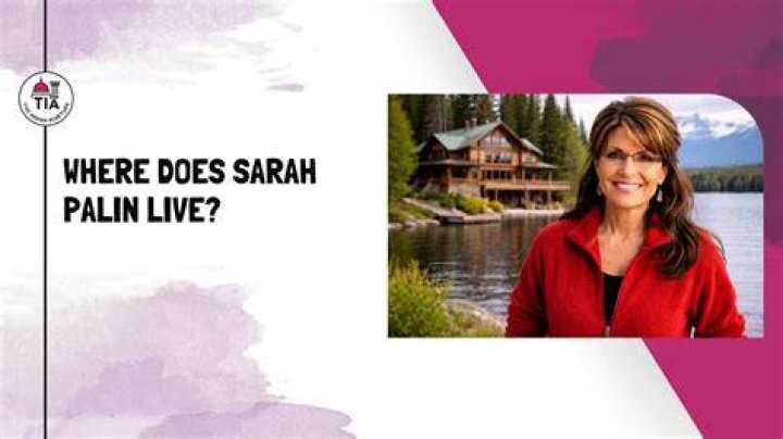 Where Does Sarah Palin Live In 2023?