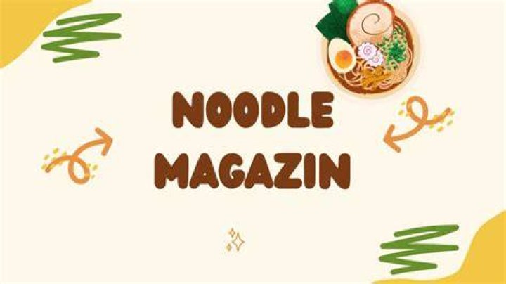 Your Comprehensive Guide To Noodle Magazine